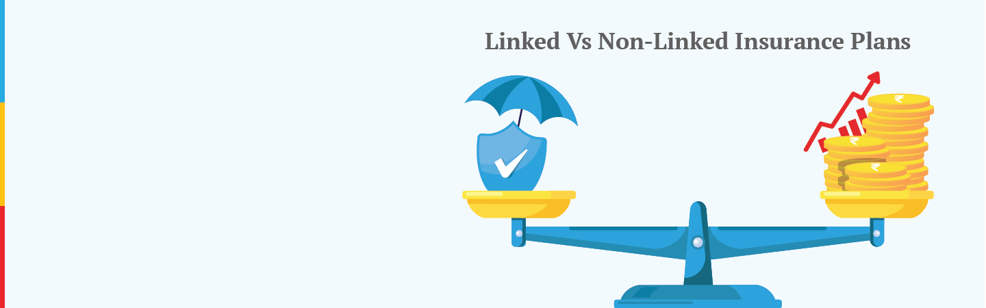 Linked And Non-Linked Insurance Plans